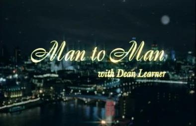 Чоловіча розмова з Діном Лернером / Man to Man with Dean Learner