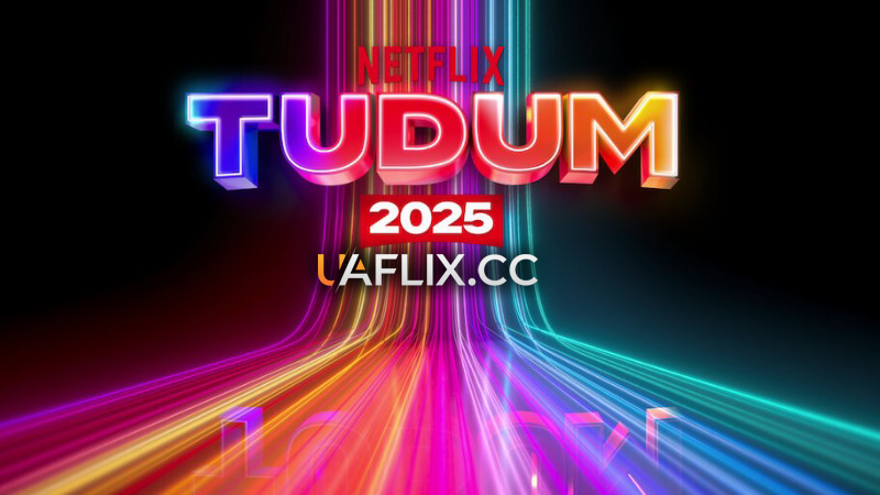 Netflix Tudum 2025 / Netflix Tudum 2025