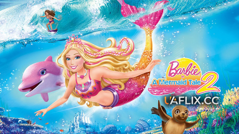 Барбі пригоди Русалоньки 2 / Barbie in a Mermaid Tale 2