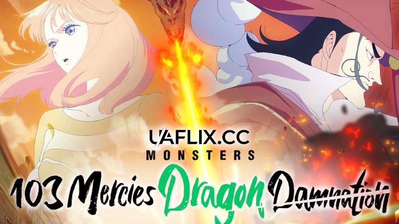 Монстри: 103 Милосердя Прокляття Дракона / Monsters 103 Mercies Dragon Damnation / Monsters: Ippyaku Sanjou Hiryuu Jigoku