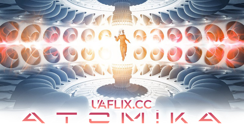 Атоміка / Atomica