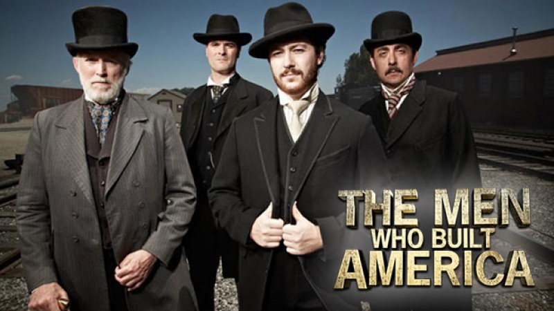Будівничі Америки / The Men Who Built America